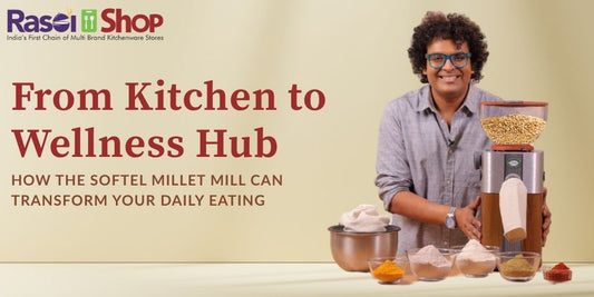 From Kitchen to Wellness Hub: How the Softel Millet Mill Can Transform Your Daily Eating
